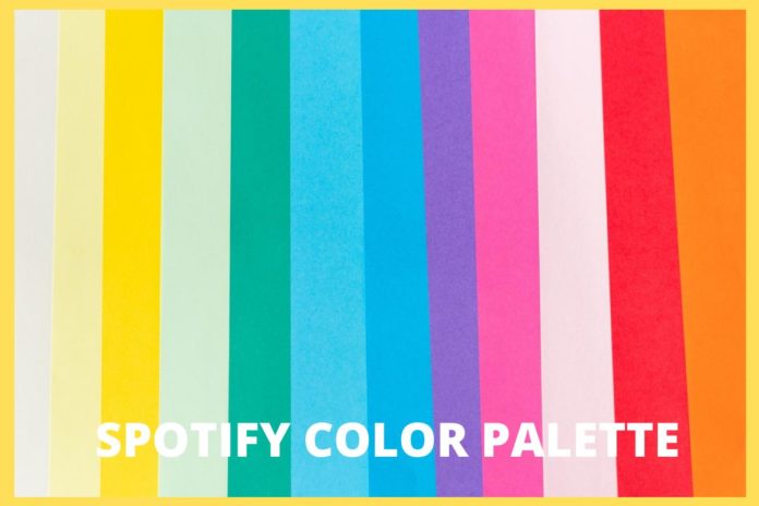 How To Choose Your Customized Spotify Color Palette? Spotify Color Palette