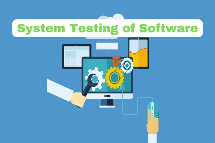 System testing of software: everything you need to know System testing